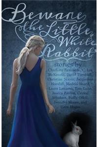 Beware the Little White Rabbit