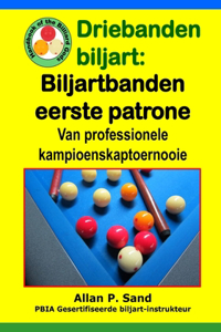 Driebanden biljart - Biljartbanden eerste patrone