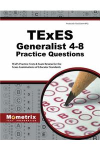 TExES Generalist 4-8 Practice Questions