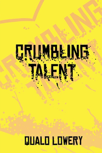 Crumbling Talent
