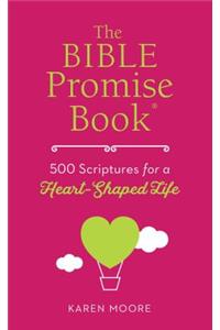 Bible Promise Book: 500 Scriptures for a Heart-Shaped Life