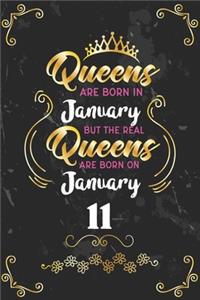 Queens Are Born In January But The Real Queens Are Born On January 11