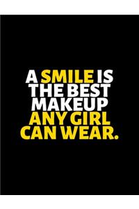A Smile Is The Best Make Up Any Girl Can Wear