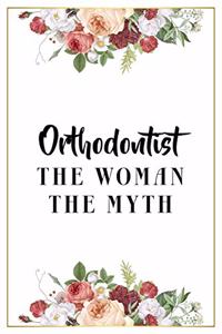 Orthodontist The Woman The Myth