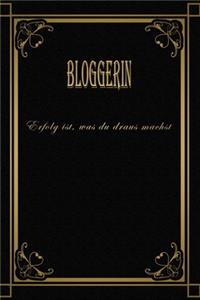Bloggerin - Erfolg ist, was du draus machst