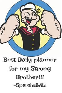 Best Daily Planner for My Strong Brother!!! Sparsha &Abi