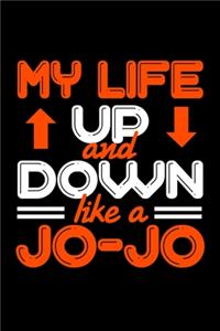 My Life Up And Down Like A Jojo: 6x9 120 pages blank - Your personal Diary