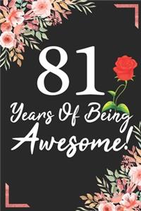81 Years Of Being Awesome!