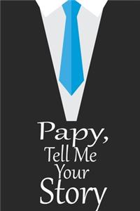 pappy, tell me your story