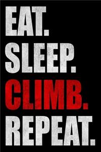 Eat Sleep Climb Repeat