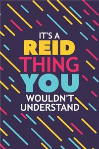 It's a Reid Thing You Wouldn't Understand