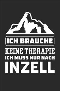 Ich Brauche Keine Therapie Ich Muss Nur Nach Inzell: Din A5 Heft (Kariert) Mit Karos Für Inzeller - Notizbuch Tagebuch Planer Ort Inzell - Notiz Buch Geschenk Journal Bayern Inzell Notebook