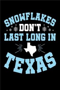Snowflakes Don't Last Long in Texas