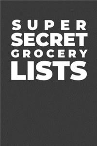 Super Secret Grocery Lists