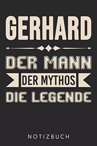 Gerhard Der Mann Der Mythos Die Legende