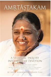 Amritashtakam: A Vedantic Inquiry Into Supreme Devotion