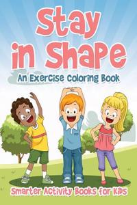 Stay in Shape