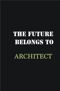 The future belongs to Architect