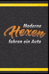 Moderne Hexen fahren ein Auto: Autofahrerin Fahrschule Fahrlehrer Fahranfängerin Fahrer Führerschein Fahrschülerin Geschenk (6"x9") liniertes Notizbuch zum Reinschreiben