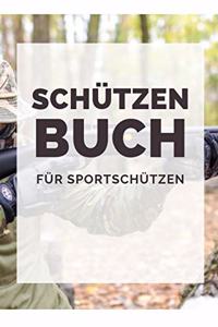 Schützen Buch Für Sportschützen