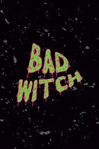 Bad Witch