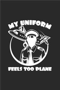 My uniform feels too plane