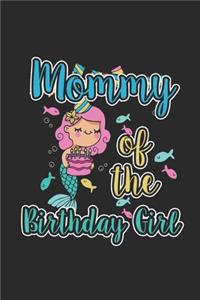 Mommy Of The Birthday Girl