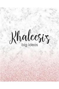 Khaleesi's Big Ideas