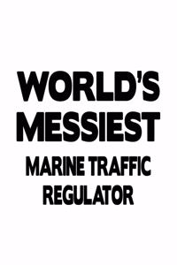 World's Messiest Marine Traffic Regulator