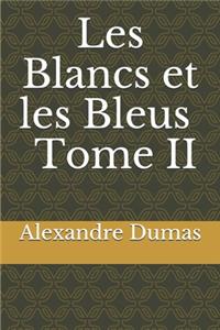 Les Blancs et les Bleus - Tome II