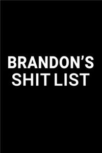 Brandon's Shit List