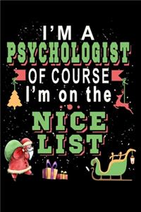 I'm A Psychologist Of Course I'm On The Nice List