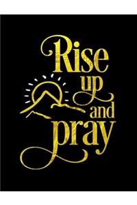Rise Up And Pray