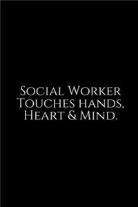 Social Worker Touches Hands