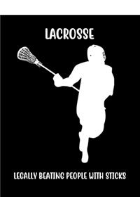 Lacrosse Legally Beating People with Sticks