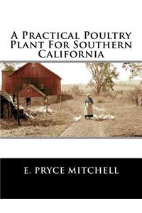 Practical Poultry Plant For Southern California