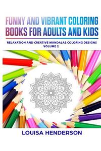 Funny And Vibrant Coloring Books For Adults And Kids