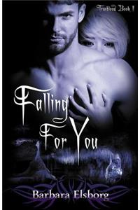 Falling for You