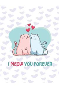 I Meow You Forever