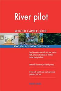 River pilot RED-HOT Career Guide; 2560 REAL Interview Questions