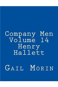 Company Men - Volume 14 - Henry Hallett