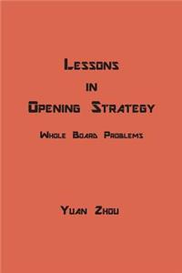 Lessons in Opening Strategy