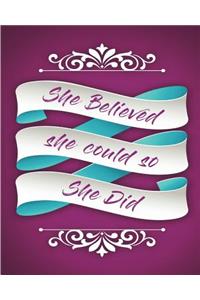 She Believed She Could So She Did