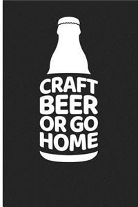 Craft Beer or Go Home