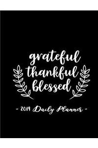 2019 Daily Planner - Grateful, Thankful, Blessed