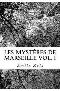 Les Mystères de Marseille Vol. I