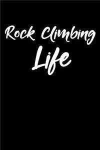 Rock Climbing Life