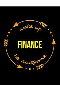 Wake Up Finance Awesome Cool Notebook for an Expert Banker, Legal Ruled Journal