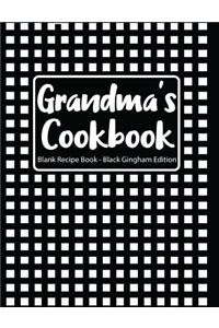 Grandma's Cookbook Blank Recipe Book Black Gingham Edition