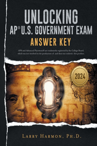 Unlocking the AP U. S. Government Exam: Answer Key